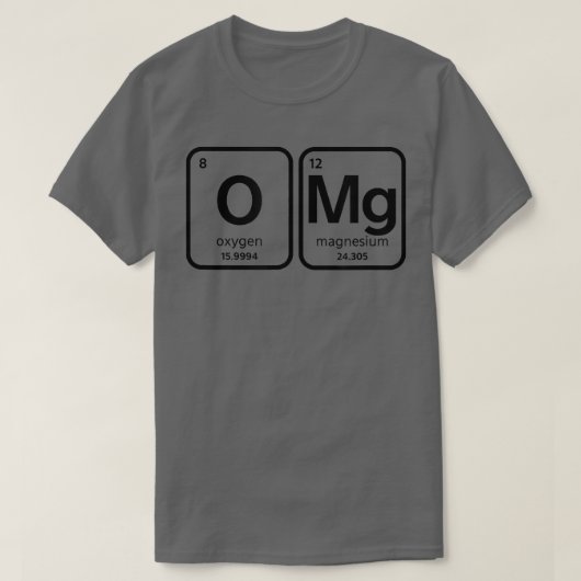 O Mg  Funny Science, Chemistry Teacher Periodic  T-Shirt (Design vorne)