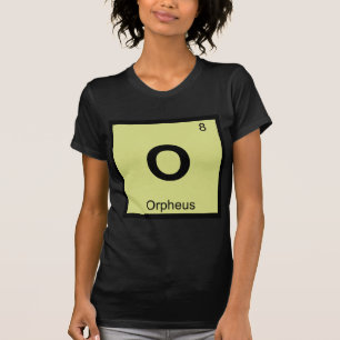 O - Orpheus Griechisches Periodensystem Chemie Sym T-Shirt
