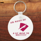 O.R. Krankenschwestern sind ein Schnitt über der E Schlüsselanhänger (Vorderseite)