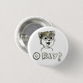O RLY? Knopf Button (Vorne & Hinten)