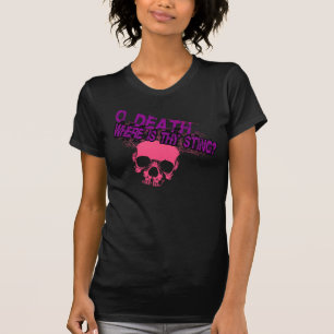 O Tod, wo sie stehen T-Shirt
