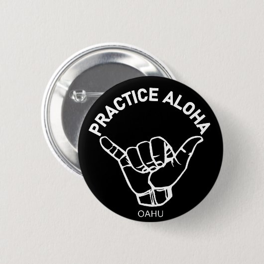 Oahu - Aloha Shaka praktizieren (Hang locker) Button (Vorne & Hinten)