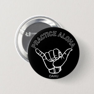 Oahu - Aloha Shaka praktizieren (Hang locker) Button