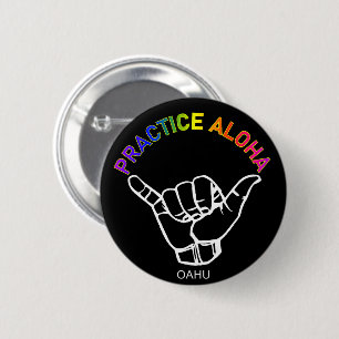 Oahu - Aloha Shaka praktizieren (Hang locker) Button