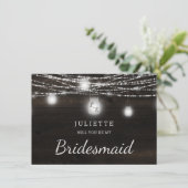 Oak Ridge Rustic Sei meine Bridesmaid Vorschlag Ca (Stehend Vorderseite)