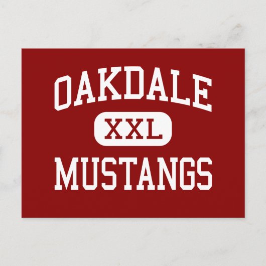 Oakdale - Mustangs - Hoch - Oakdale Kalifornien Postkarte (Vorderseite)
