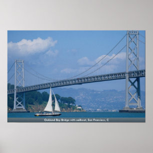 Oakland-Bucht-Brücke mit Segelboot, San Francisco, Poster