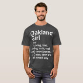 OAKLAND GIRL CA KALIFORNIA Funny City Zuhause Root T-Shirt (Vorne ganz)