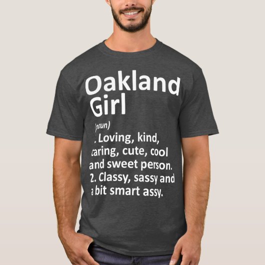 OAKLAND GIRL CA KALIFORNIA Funny City Zuhause Root T-Shirt (Vorderseite)