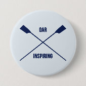 Oar inspirierend Slogan und Kreuzschiff Button (Vorderseite)