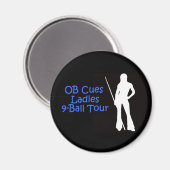 OB Cues Ladys 9-Ball Tour Magnet Logo (Vorderseite/Rückseite)