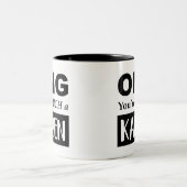 OB du so ein KAREN bist Zweifarbige Tasse (Mittel)
