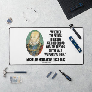 Ob Ereignisse im Leben gut oder schlecht sie wahrn Schreibtischunterlage