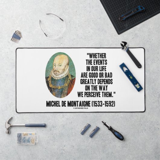 Ob Ereignisse im Leben gut oder schlecht sie wahrn Schreibtischunterlage (Arbeitsplatz)