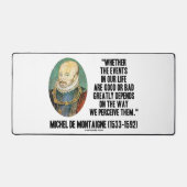 Ob Ereignisse im Leben gut oder schlecht sie wahrn Schreibtischunterlage (Vorderseite)