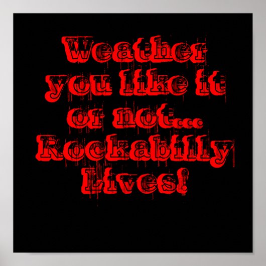 Ob es dir gefällt oder nicht... Rockabilly lebt! Poster (Vorne)