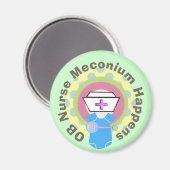 OB Geschenke "Meconium Happens" Magnet (Vorderseite/Rückseite)