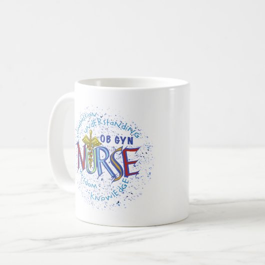 Ob Gyn Nurse Motto Kaffeetasse (Vorderseite Links)