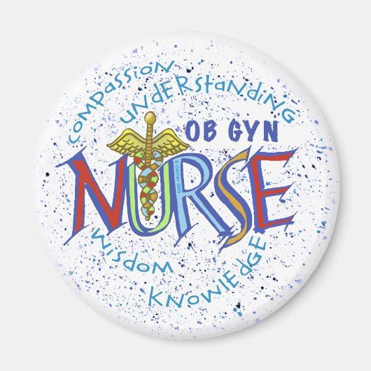 Ob Gyn Nurse Motto Magnet (Vorne)