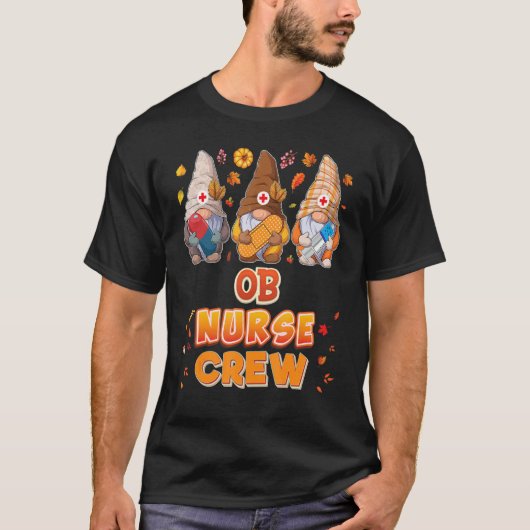 OB Nurse Crew Gnomes Thanksgiving Grateful Fall Le T-Shirt (Vorderseite)