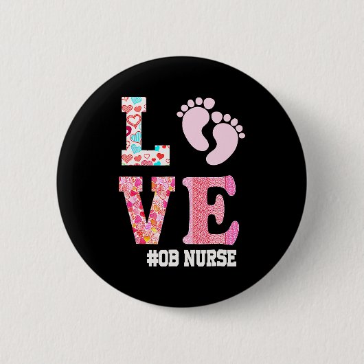 Ob Nurse Valentines Day Delivery Labor Nursing 1 Button (Vorderseite)
