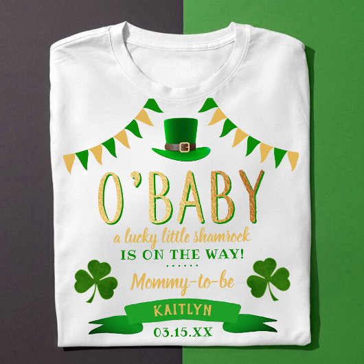 O'Baby St. Patrick's Day Baby Shower T-Shirt