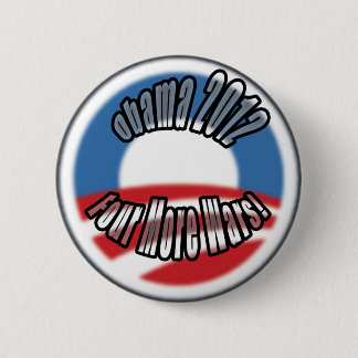 Obama2012 vier weitere Kriege Button