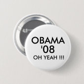 OBAMA, '08, OH- JA!!! - Besonders angefertigt Button (Vorne & Hinten)