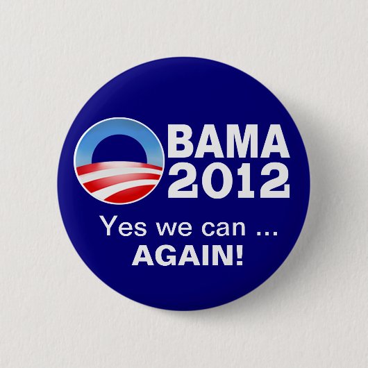 Obama 2012 - Ja können wir… Wieder! Button (Vorderseite)