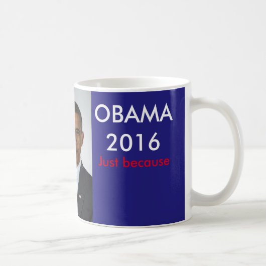 Obama 2016 nur weil kaffeetasse (Rechts)