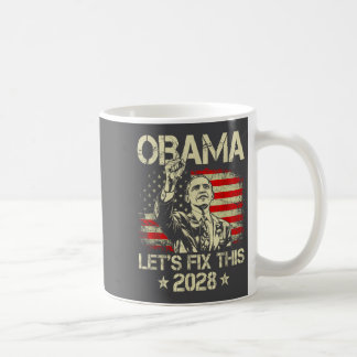 Obama 2028 Let's Fix This Obama 48th President Kaffeetasse