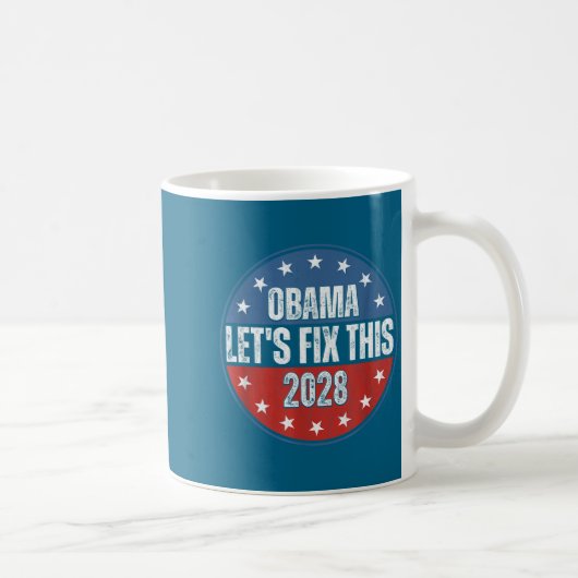 Obama 2028 Let's Fix This Obama 48th President Kaffeetasse (Rechts)