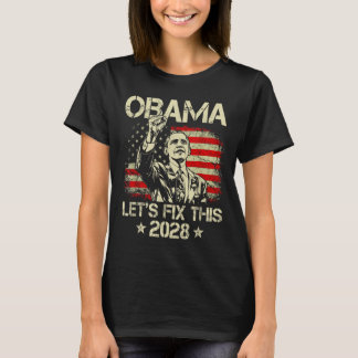 Obama 2028 Let's Fix This Obama 48th President T-Shirt