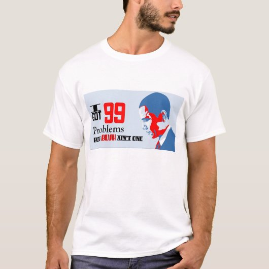 Obama 99problems T-Shirt (Vorderseite)