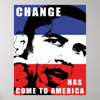 Obama - Amerika hat einen Wandel erlebt Poster