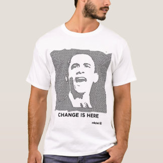 Obama: Ändern Sie ist hier T-Shirt
