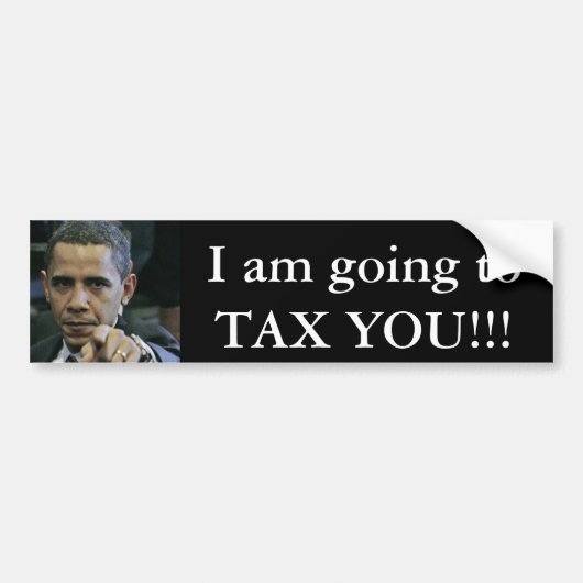 obama_antichrist, werde ich SIE BESTEUERN!!! Autoaufkleber (Vorne)