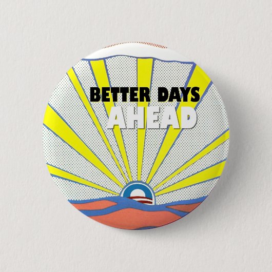 Obama: Bessere Tage voran Button (Vorderseite)