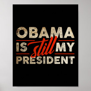Obama bleibt mein Präsident Funny Barack Obama Poster