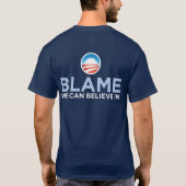 Obama - Bushs Störung-Schuld, die wir an Shirt (Rückseite)