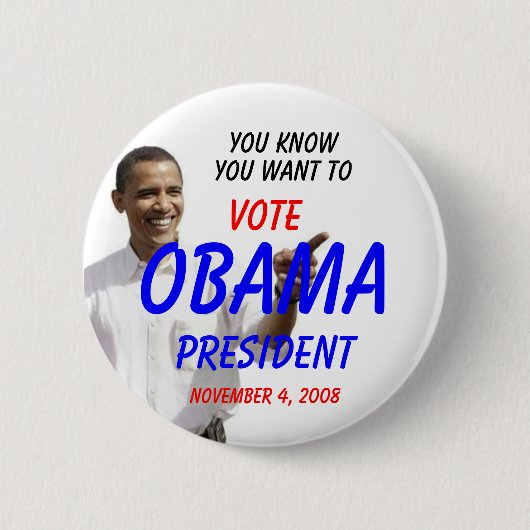 OBAMA, DEN SIE KENNEN, DASS SIE ZU WOLLEN BUTTON (Vorderseite)