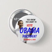 OBAMA, DEN SIE KENNEN, DASS SIE ZU WOLLEN BUTTON (Vorne & Hinten)