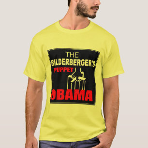 Obama - die des Bilderbergers Marionette T-Shirt