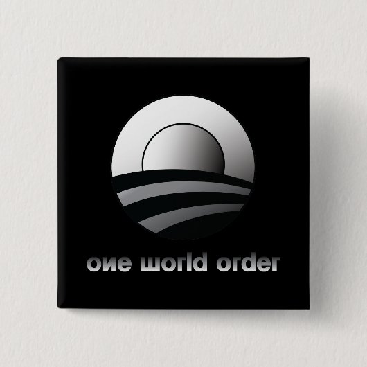 Obama - Eine Weltordnung Button (Vorderseite)
