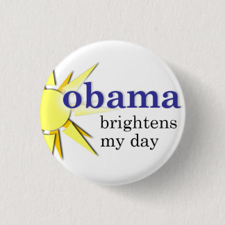 Obama erhellt meinen Tag - Mini-Size Button