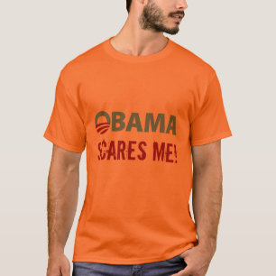 Obama erschrickt mich! T-Shirt