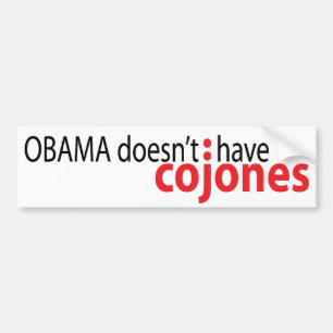 Obama hat nicht Cojones Autoaufkleber