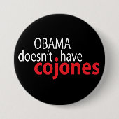 Obama hat nicht Cojones Button (Vorderseite)