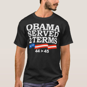 Obama hat zwei Bedingungen erfüllt T-Shirt