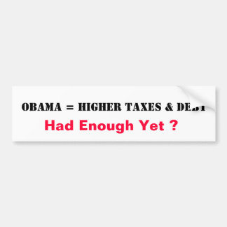 Obama = höhere Steuern u. Schulden Autoaufkleber